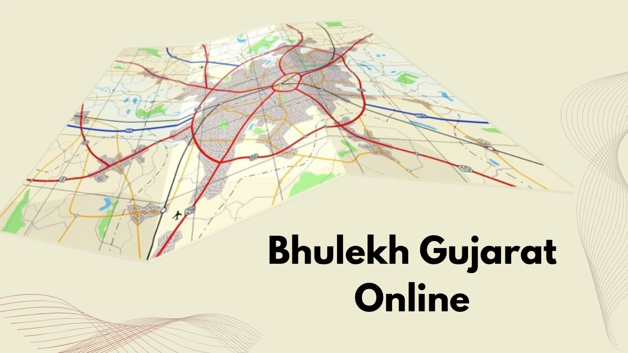 Bhulekh Gujarat Online : Features, Benefits, How to Use