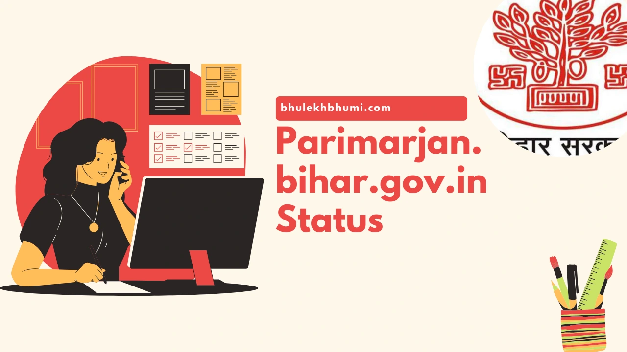 Parimarjan.bihar.gov.in status: How to Check Land Record Online