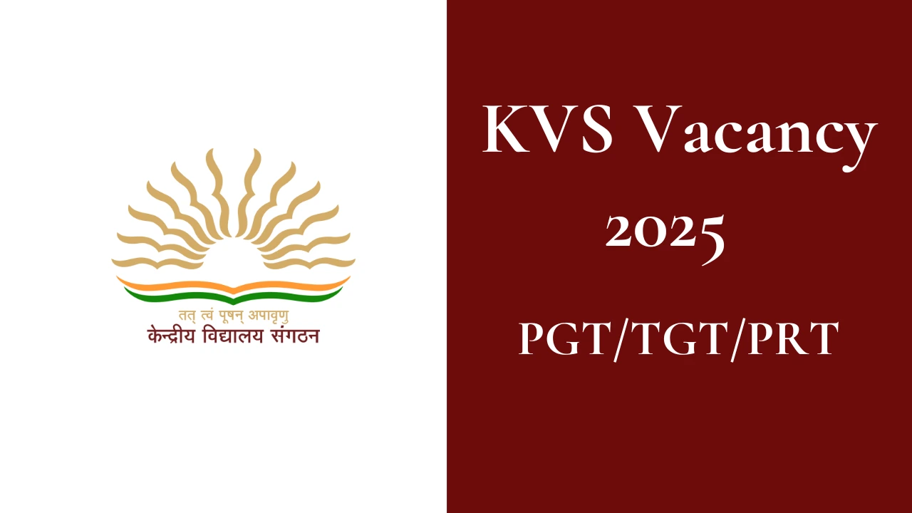 KVS Vacancy 2025: Apply for Teaching & Non-Teaching Jobs