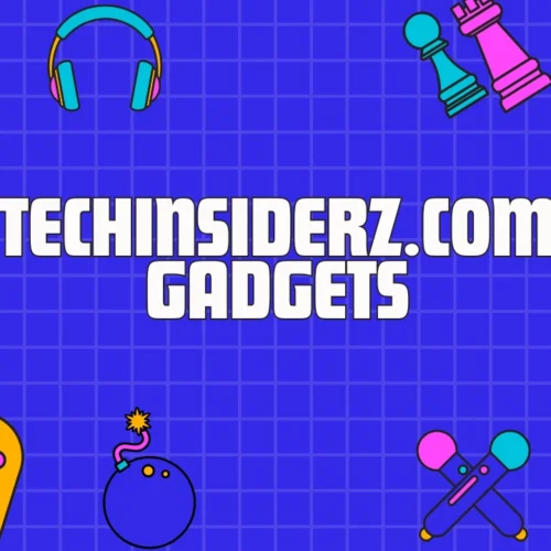 techinsiderz.com gadgets